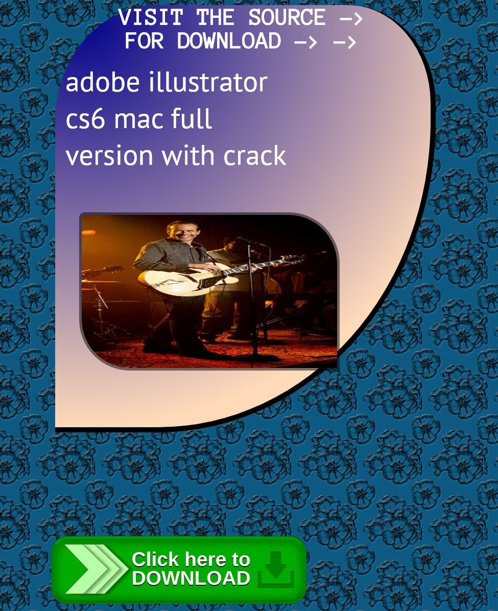 Download Adobe Illustrator Cs6 Mac Crack
